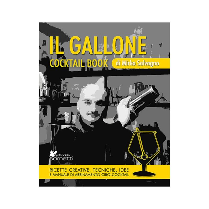 Das Gallone-Cocktailbuch von Mirko Salvagno