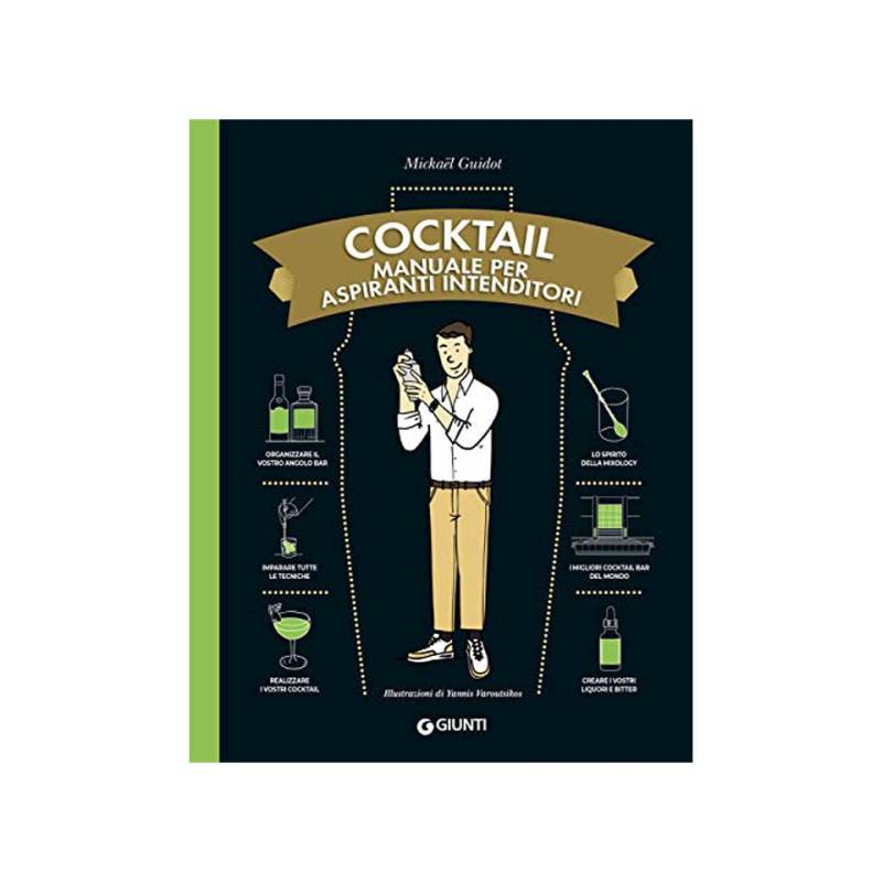 Cocktails - Handbuch für angehende Genießer von Mickael Guidot